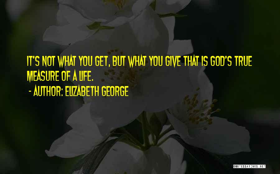 Elizabeth George Quotes 932590