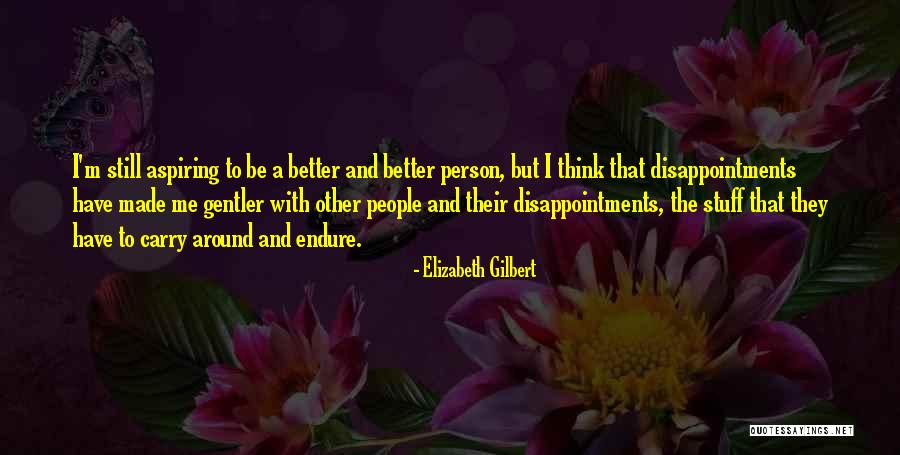 Elizabeth Gilbert Quotes 103959