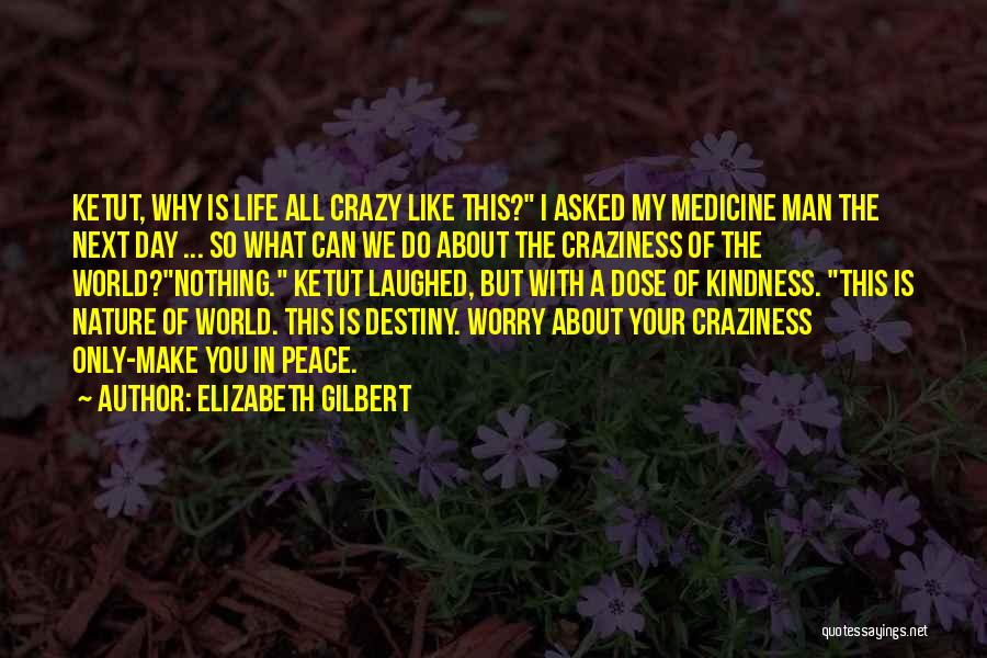 Elizabeth Gilbert Quotes 1099217