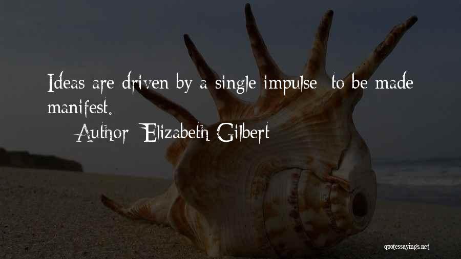 Elizabeth Gilbert Quotes 1969210