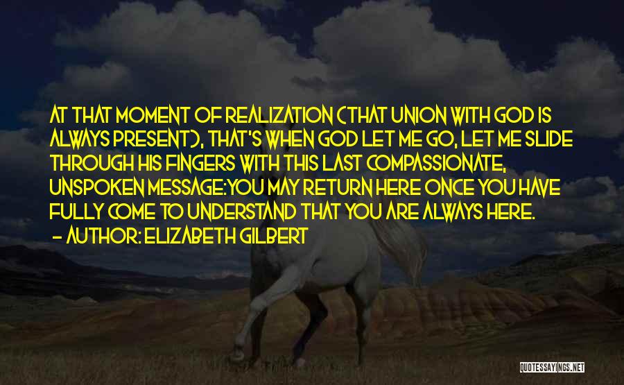 Elizabeth Gilbert Quotes 2101159