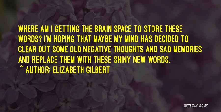 Elizabeth Gilbert Quotes 2178177