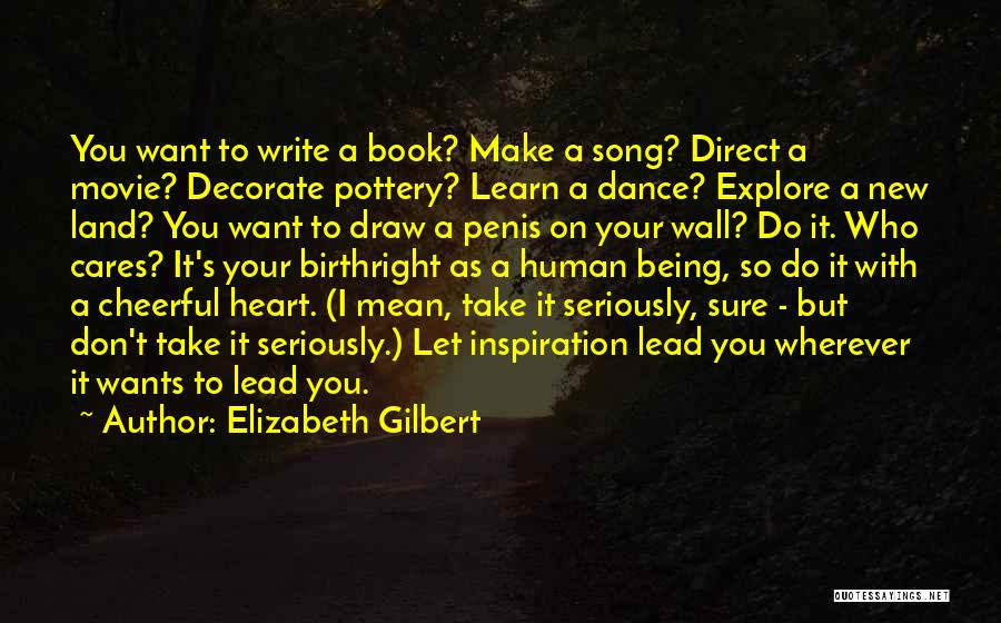 Elizabeth Gilbert Quotes 470647