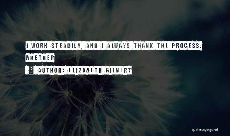 Elizabeth Gilbert Quotes 674624