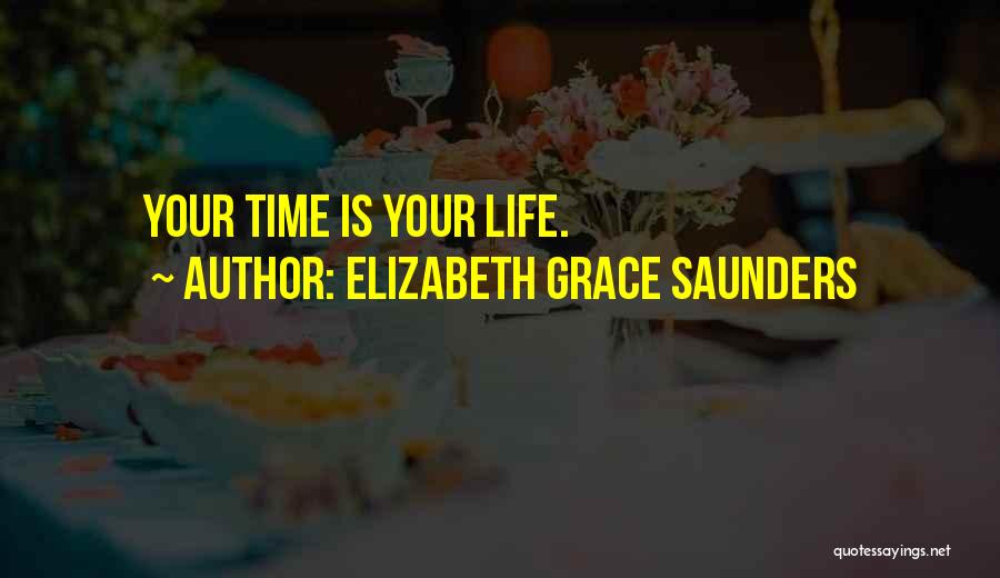 Elizabeth Grace Saunders Quotes 261099