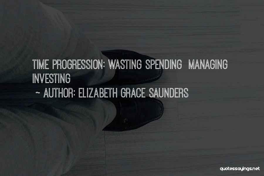 Elizabeth Grace Saunders Quotes 707154