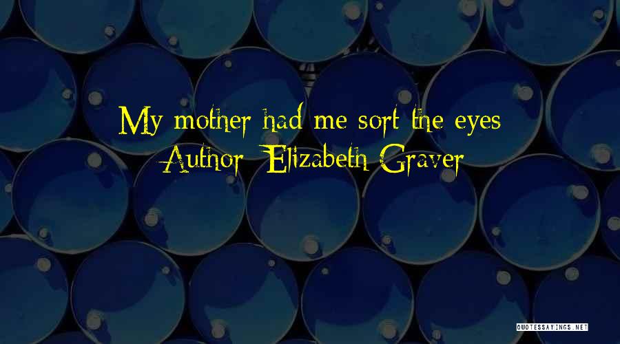 Elizabeth Graver Quotes 1668778