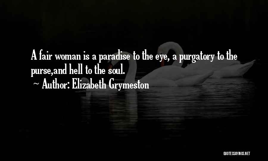 Elizabeth Grymeston Quotes 462322