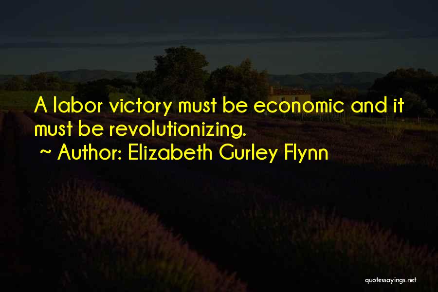 Elizabeth Gurley Flynn Quotes 694385