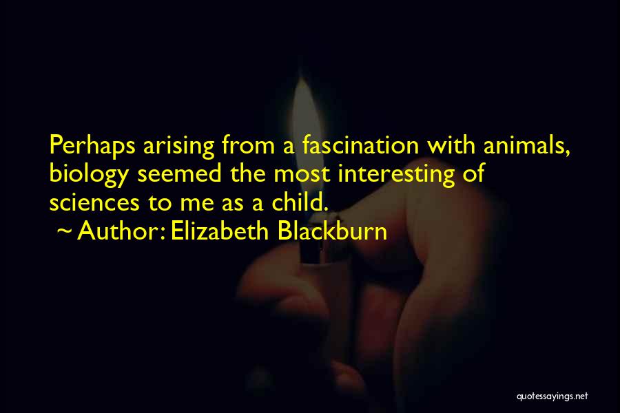 Elizabeth H Blackburn Quotes By Elizabeth Blackburn