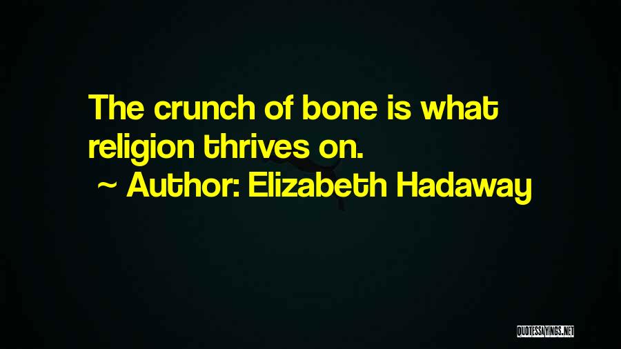 Elizabeth Hadaway Quotes 1319137