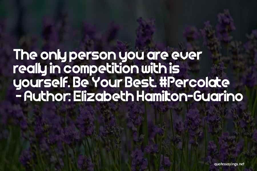 Elizabeth Hamilton-Guarino Quotes 1170712