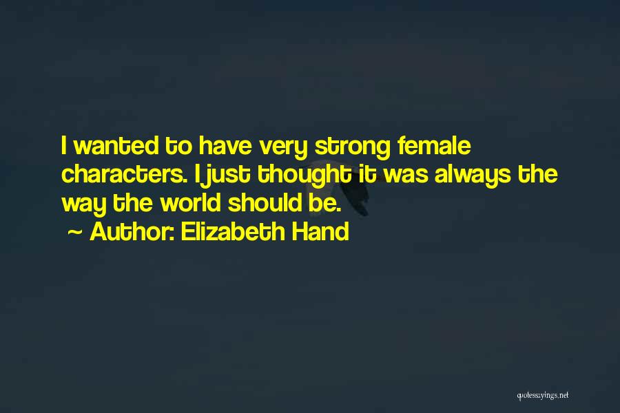 Elizabeth Hand Quotes 1872778