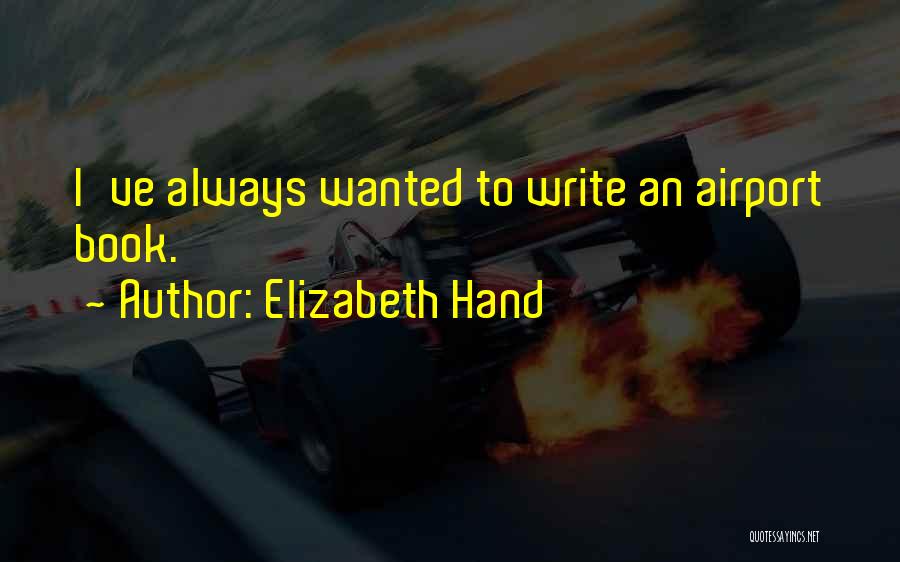 Elizabeth Hand Quotes 682254