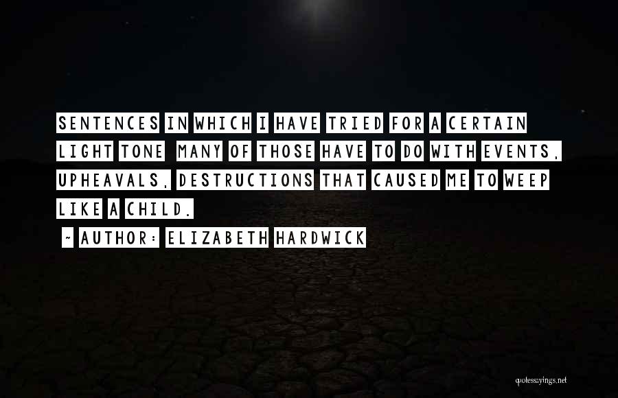 Elizabeth Hardwick Quotes 1545954