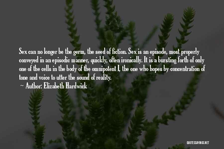 Elizabeth Hardwick Quotes 1758524