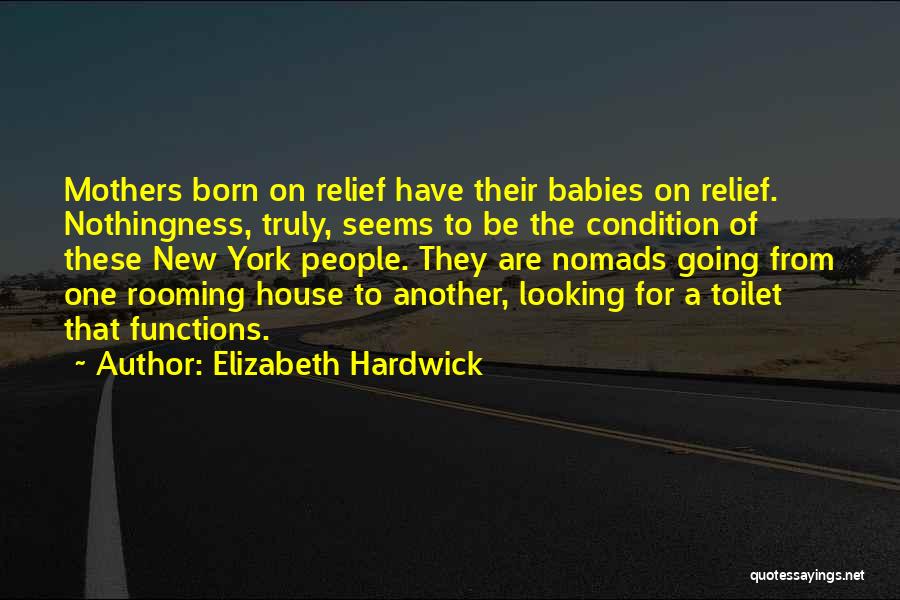 Elizabeth Hardwick Quotes 322091