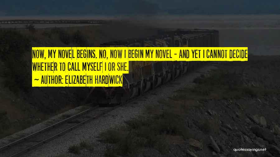 Elizabeth Hardwick Quotes 533577