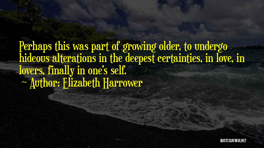 Elizabeth Harrower Quotes 1524411