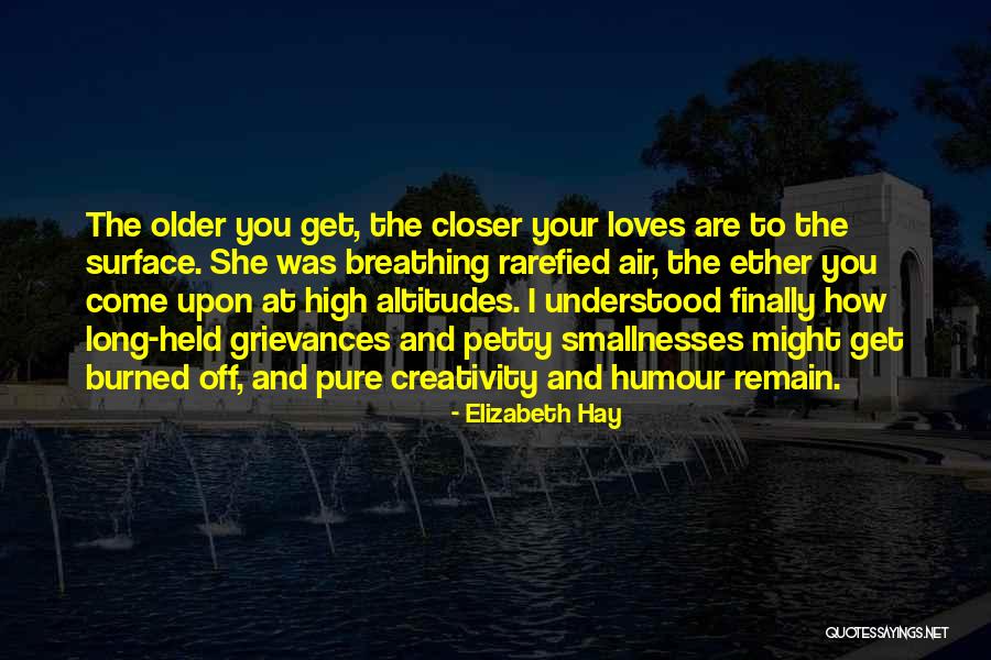 Elizabeth Hay Quotes 1325337