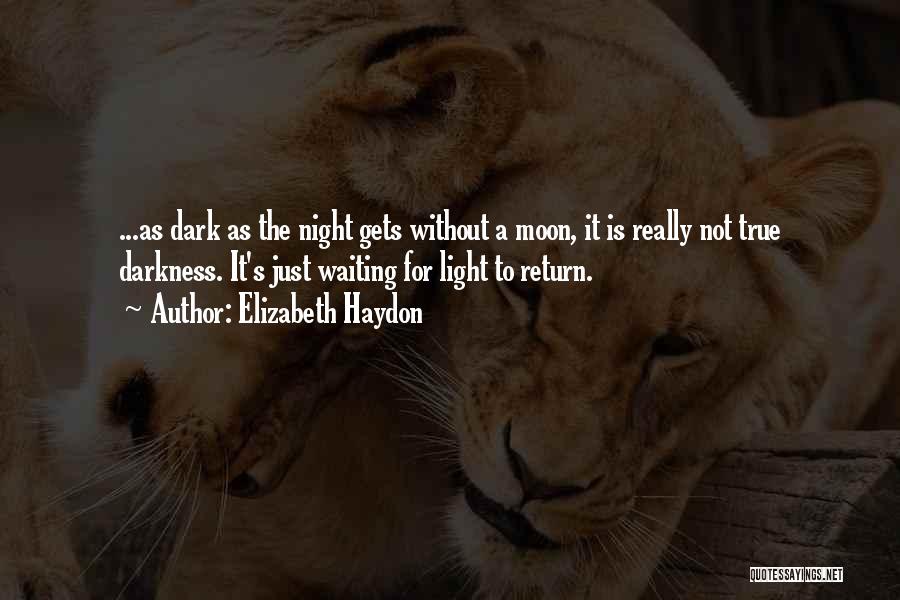 Elizabeth Haydon Quotes 815137