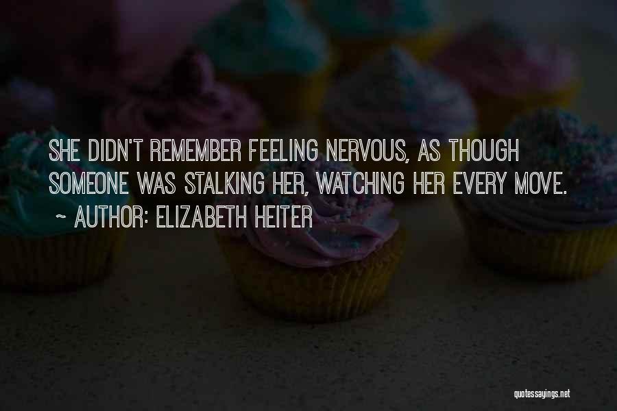 Elizabeth Heiter Quotes 1101010