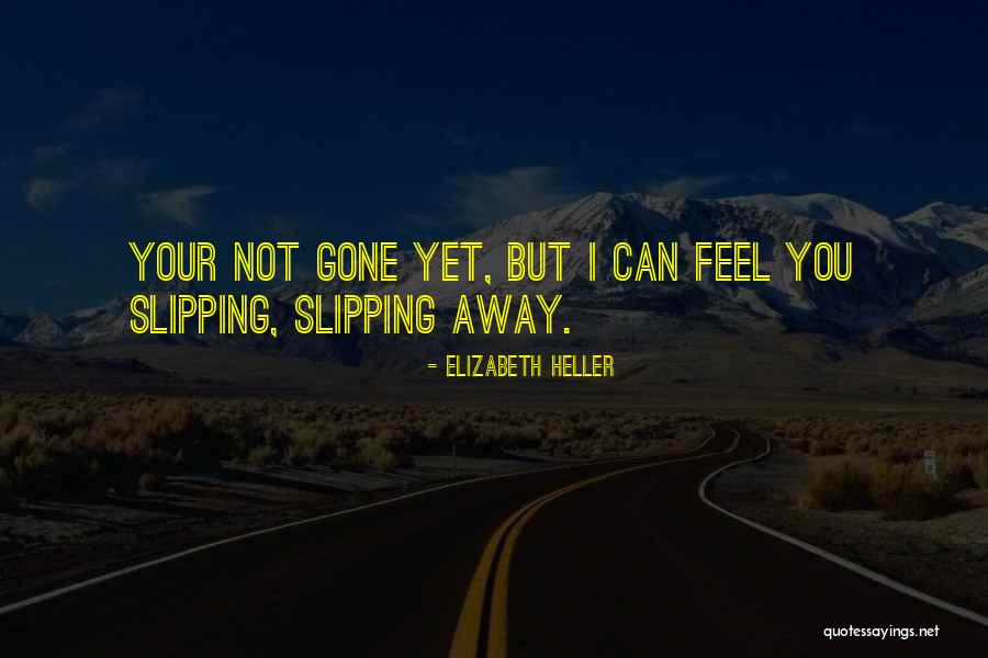 Elizabeth Heller Quotes 2264229 Elizabeth Heller Quotes 2264229
