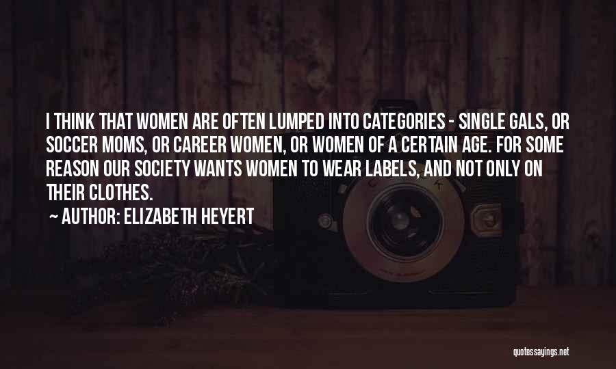 Elizabeth Heyert Quotes 1555718