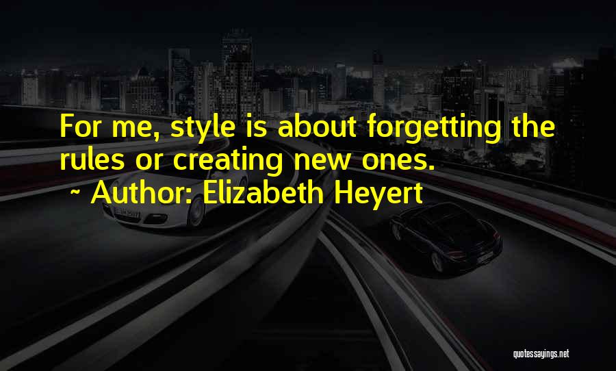 Elizabeth Heyert Quotes 704113