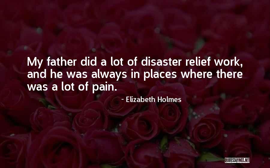 Elizabeth Holmes Quotes 1314816