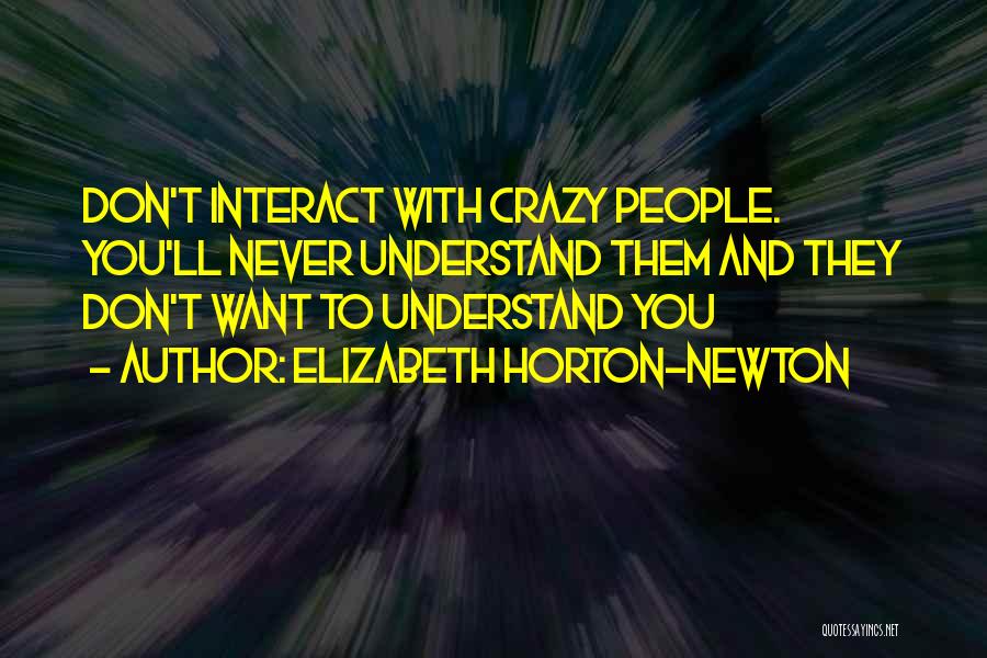 Elizabeth Horton-Newton Quotes 2177277