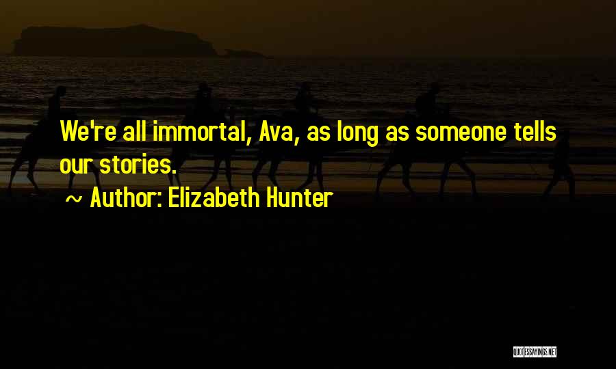 Elizabeth Hunter Quotes 1124874