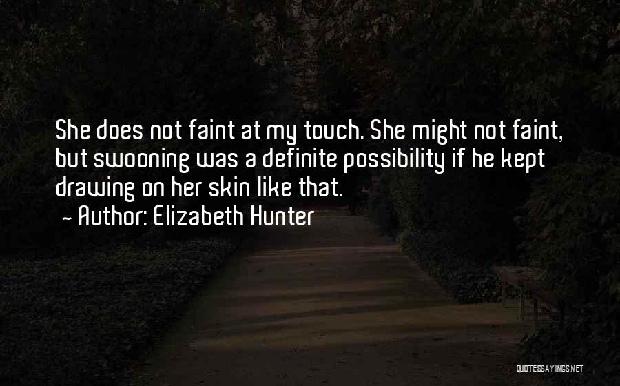 Elizabeth Hunter Quotes 1288005