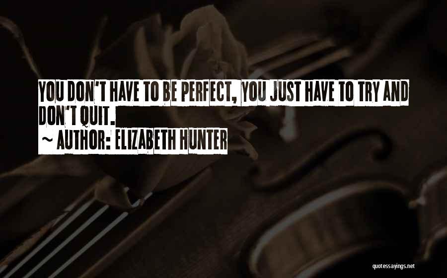 Elizabeth Hunter Quotes 1507343