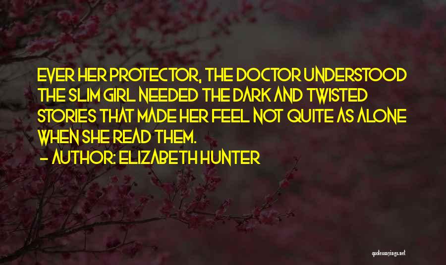 Elizabeth Hunter Quotes 2063434