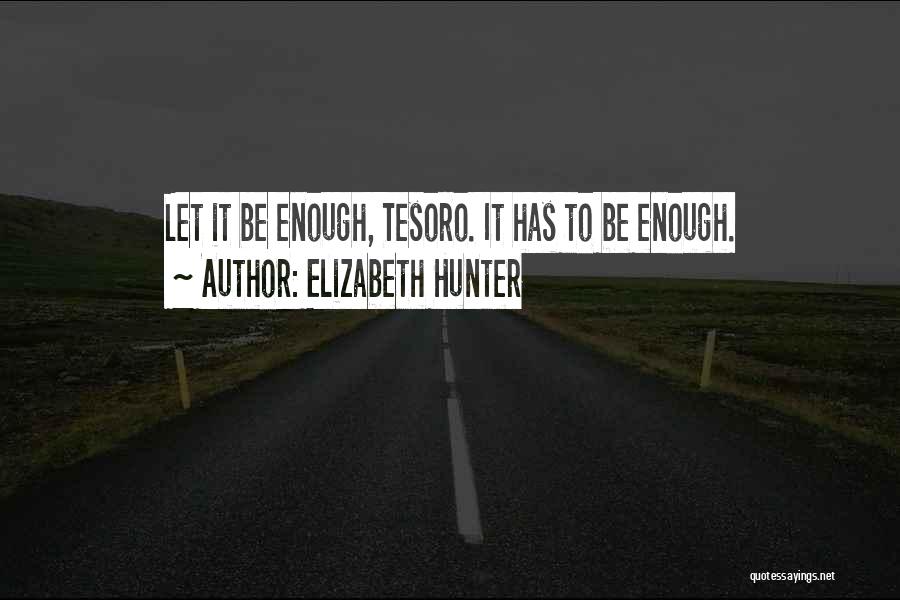 Elizabeth Hunter Quotes 564093