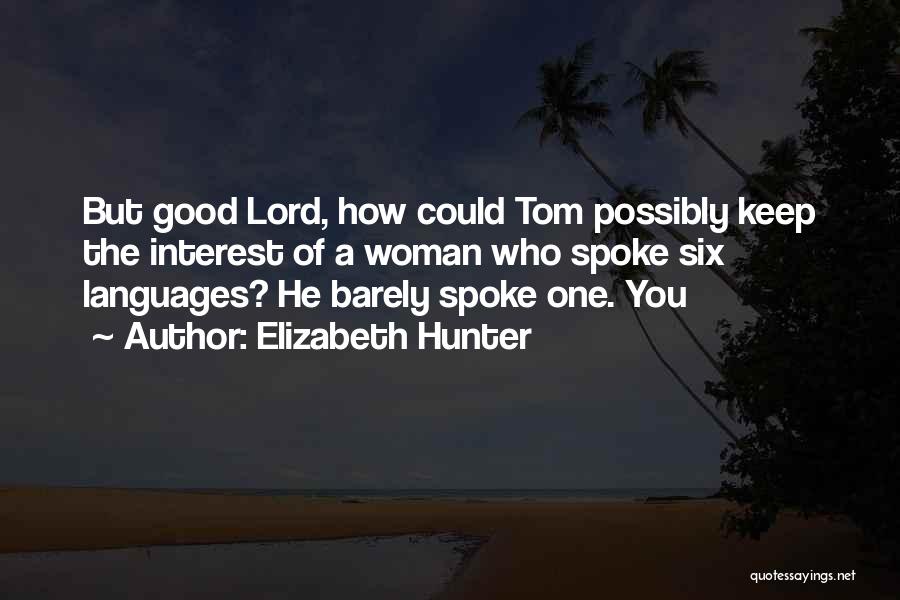 Elizabeth Hunter Quotes 663787
