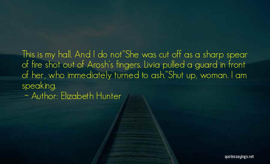 Elizabeth Hunter Quotes 738824