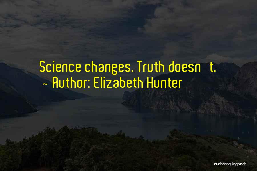 Elizabeth Hunter Quotes 915338