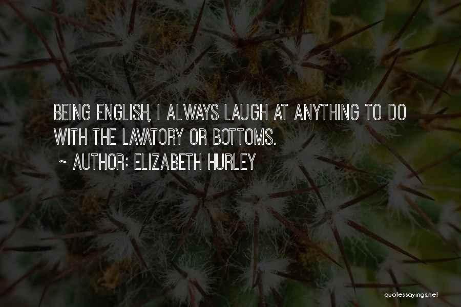 Elizabeth Hurley Quotes 1975700