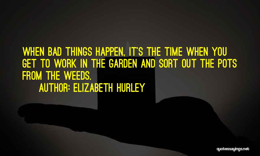 Elizabeth Hurley Quotes 2091293