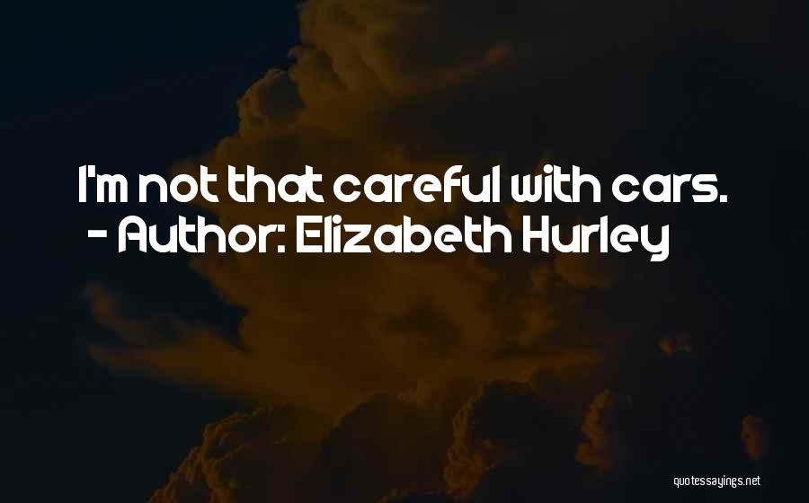 Elizabeth Hurley Quotes 266574