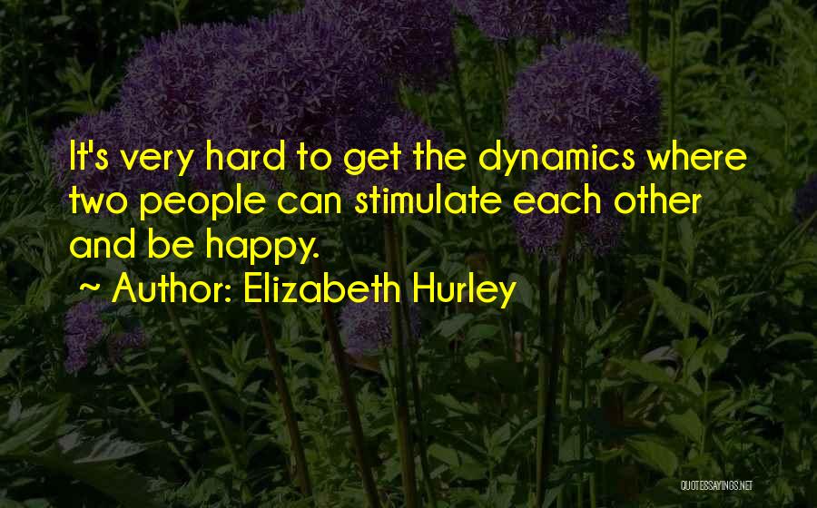 Elizabeth Hurley Quotes 774941