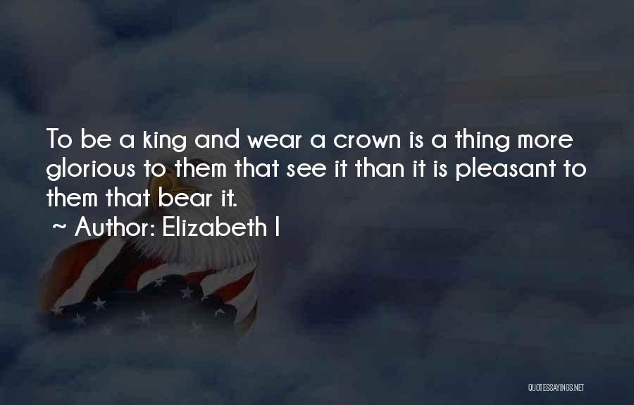 Elizabeth I Quotes 1009435