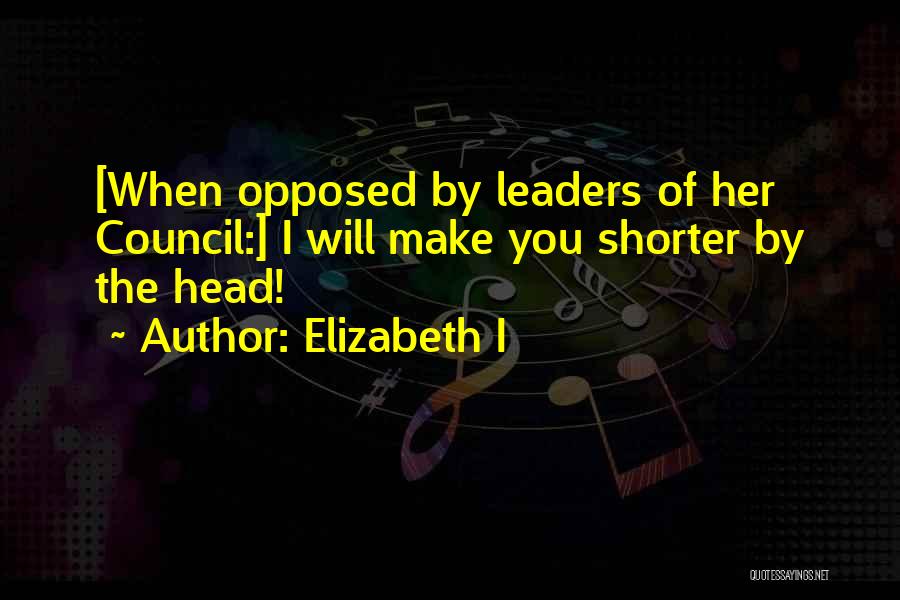 Elizabeth I Quotes 1298030