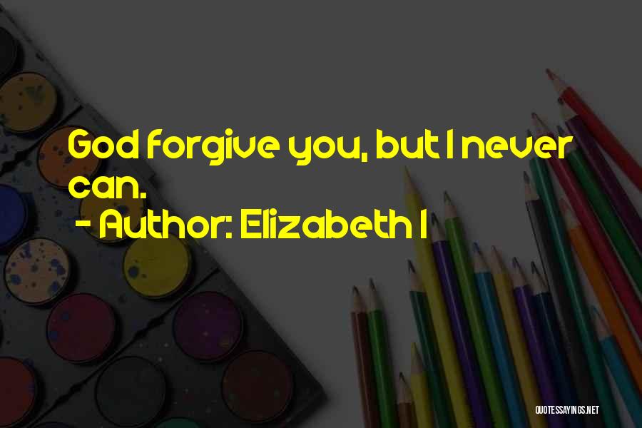 Elizabeth I Quotes 1578120