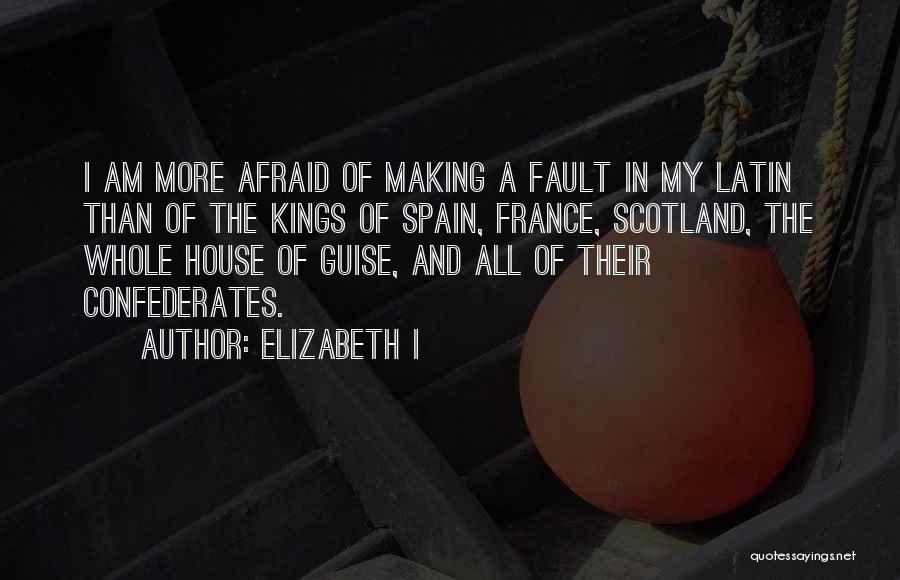 Elizabeth I Quotes 2225763