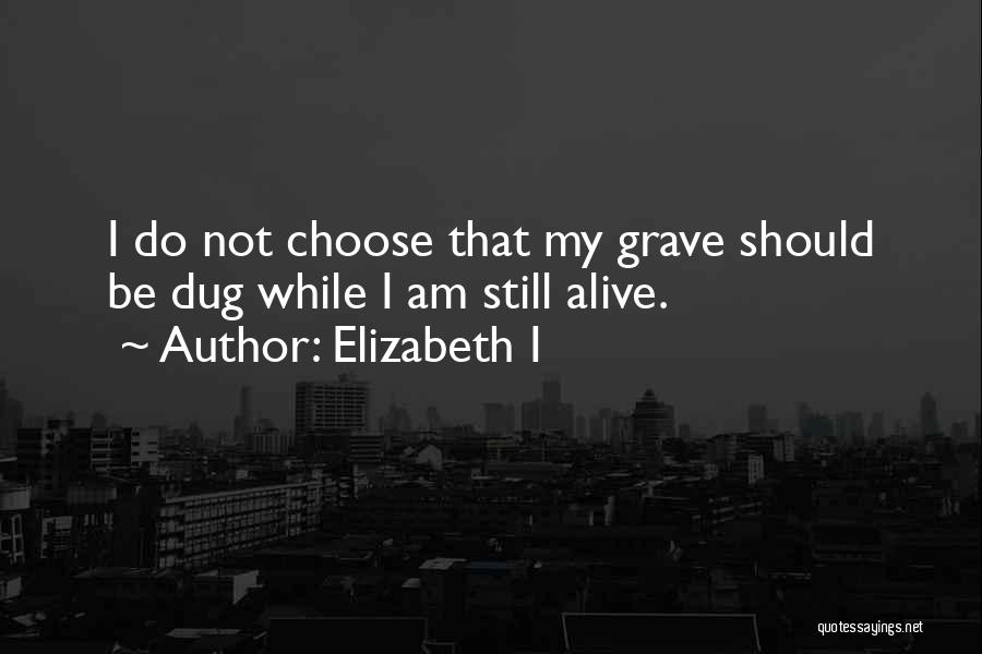 Elizabeth I Quotes 484261