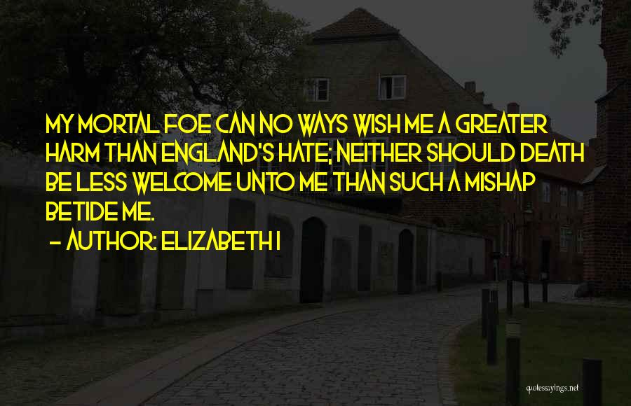 Elizabeth I Quotes 619308