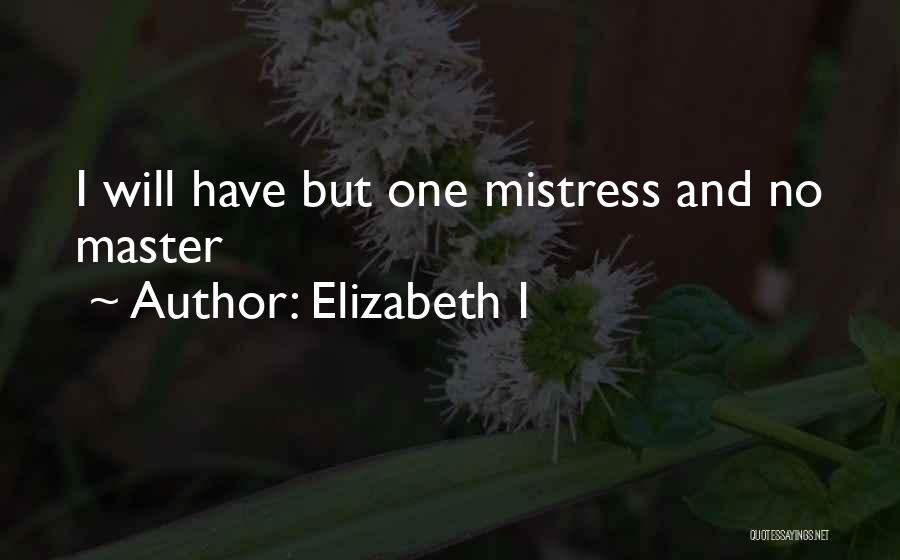 Elizabeth I Quotes 642797